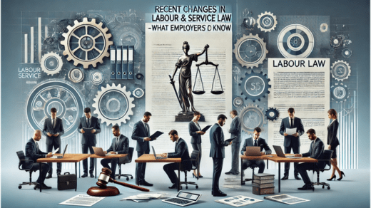 Recent Changes in Labour & Service Law: What Employers Must Know